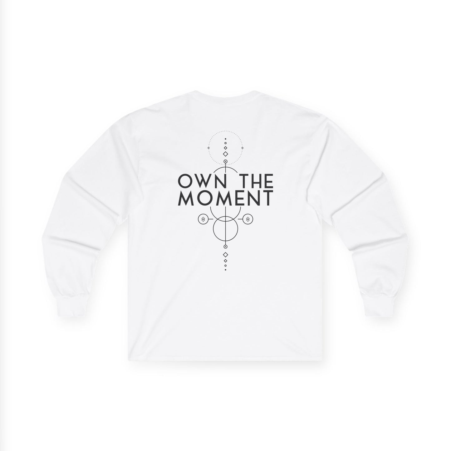Own The Moment Long Sleeve Tee — Minimalist Motivational Cotton Shirt